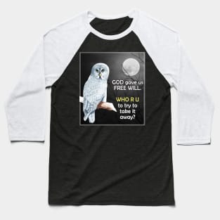 Owl Moon God Free Will Baseball T-Shirt